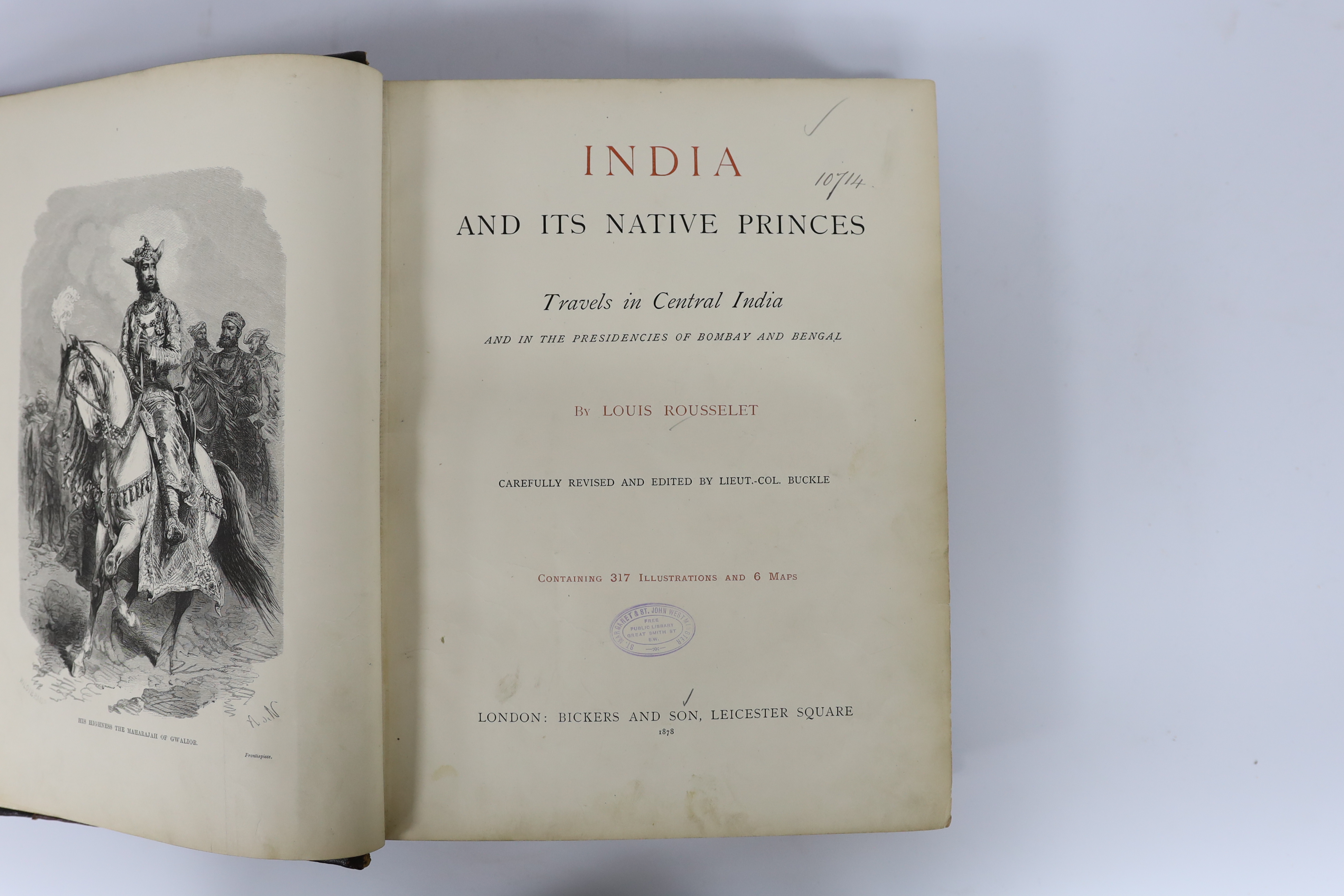 Rousselet, Louis - India and its Native Princes: travels in Central India and in the Provinces of Bombay and Bengal. Carefully revised and edited by Lieut. -Col. Buckle. 5 maps (outline colour) and a text map, num. wood